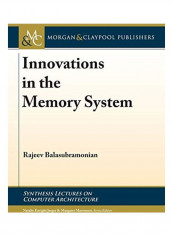 Innovations In The Memory System Hardcover English by Rajeev Balasubramonian