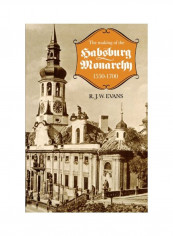 The Making Of The Habsburg Monarchy 1550-1700 Paperback