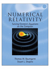 Numerical Relativity Hardcover