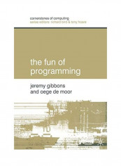 The Fun Of Programming Paperback English by Jeremy Gibbons