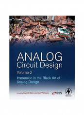 Analog Circuit Design Volume 2 : Immersion In The Black Art Of Analog Design