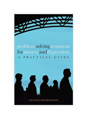 Problem Solving Treatment For Anxiety And Depression: A Practical Guide Paperback