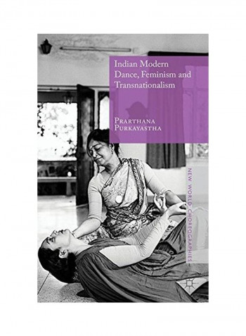 Indian Modern Dance, Feminism And Transnationalism Hardcover