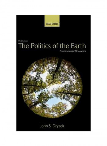 The Politics Of The Earth:Environmental Discourses Paperback