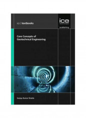 Core Concepts Of Geotechnical Engineering Paperback