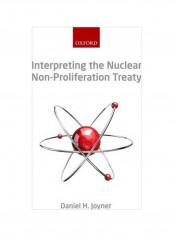 Interpreting The Nuclear Non-proliferation Treaty Paperback