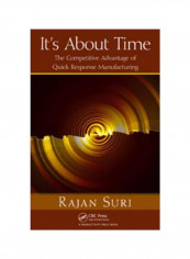 It's About Time: The Competitive Advantage Of Quick Response Manufacturing Hardcover English by Rajan Suri - 7/Apr/10