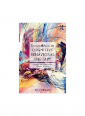 Innovations In Cognitive Behavioral Therapy: Strategic Interventions For Creative Practice Paperback
