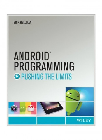 Android Programming: Pushing The Limits Paperback