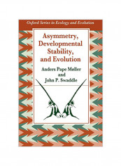Asymmetry, Developmental Stability, And Evolution Paperback