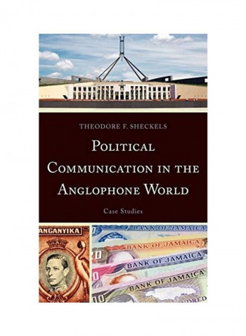 Political Communication In The Anglophone World Hardcover English by Theodore F. Sheckels