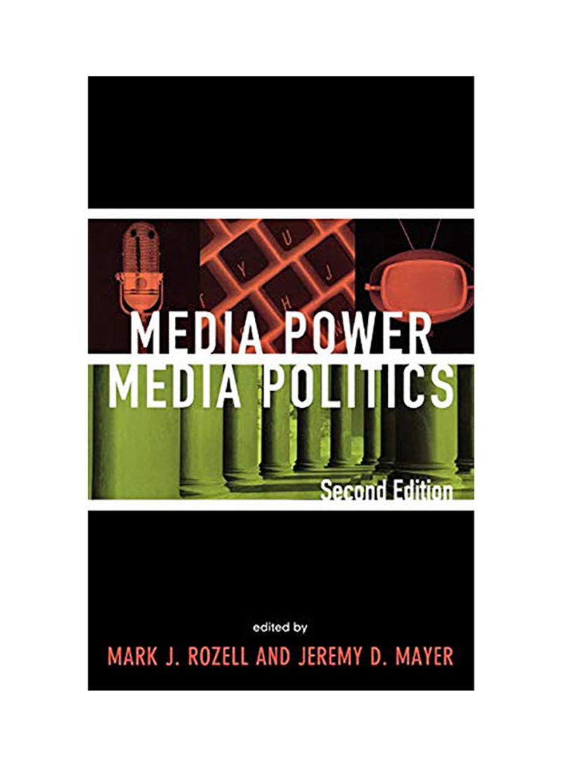 Media Power, Media Politics Hardcover English by Mark J. Rozell - 2008