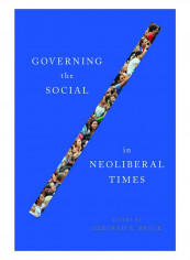 Governing The Social In Neoliberal Times Hardcover