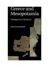 Greece And Mesopotamia: Dialogues In Literature Hardcover