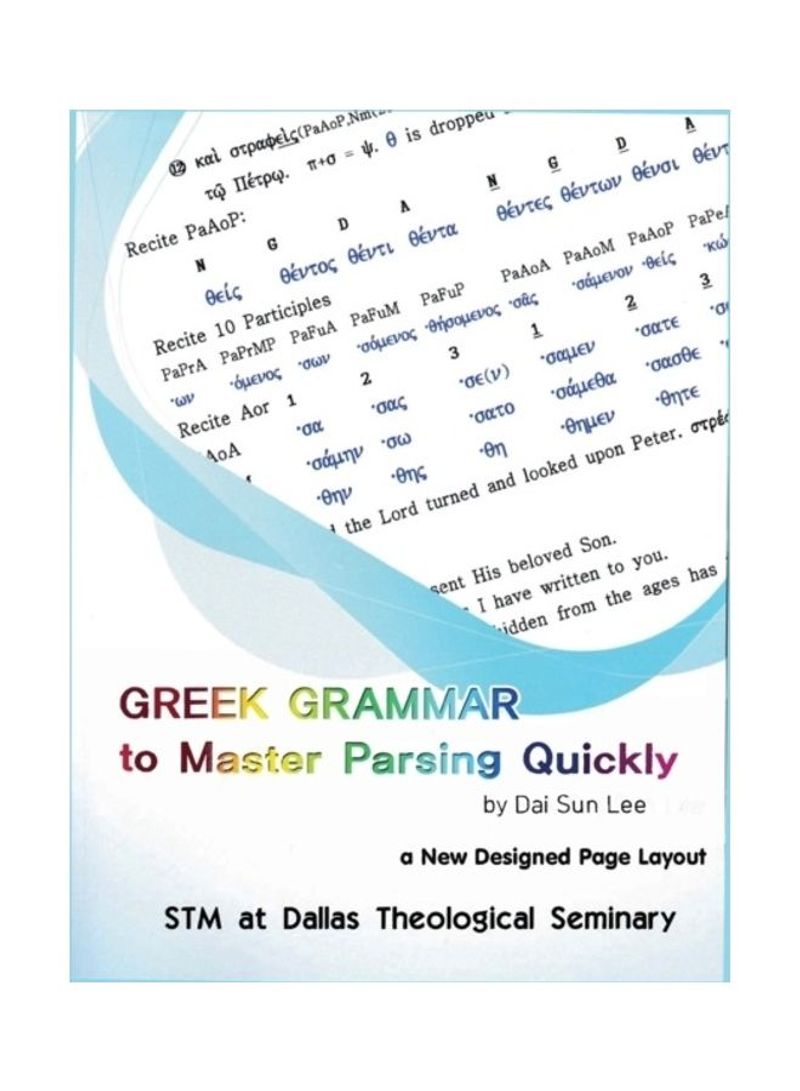 Greek Grammar To Master Parsing Quickly Paperback English by Dai Sun Lee