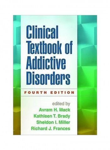 Clinical Textbook of Addictive Disorders, Fourth Edition Paperback