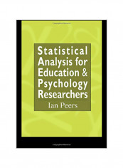 Statistical Analysis for Education and Psychology Researchers: Tools for Researchers in Education and Psychology Paperback