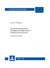 Grammaticalization Paths Of English And High German Existential Constructions Paperback English by Simone E. Pfenninger