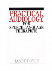 Practical Audiology For Speech And Language Therapy Work Paperback