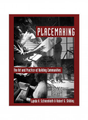 Placemaking: The Art and Practice of Building Communities Paperback