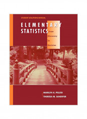 Student Solutions Manual To Accompany Elementary Statistics: From Discovery To Decision Paperback