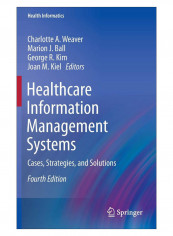 Healthcare Information Management Systems Hardcover 4th ed. 2015 Edition