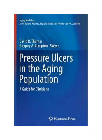 Pressure Ulcers In The Aging Population: A Guide For Clinicians Paperback