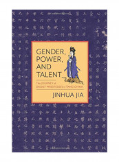 Gender, Power, and Talent: The Journey of Daoist Priestesses in Tang China Hardcover