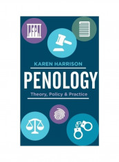 Penology: Theory, Policy And Practice Hardcover English by Karen Harrison