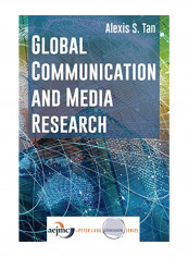 Global Communication and Media Research Hardcover New edition