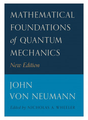 Mathematical Foundations Of Quantum Mechanics Paperback New Edition