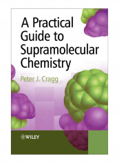 Practical Guide To Supramolecular Chem Paperback