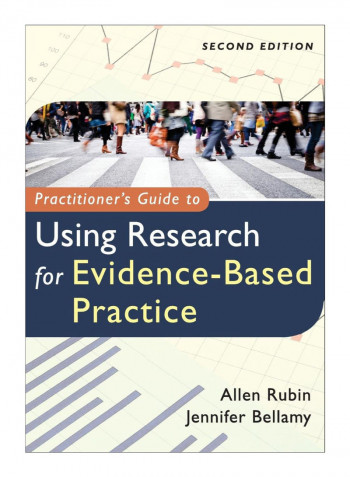 Practitioner'S Guide To Using Research For Evidence-Based Practice Paperback 2nd