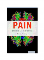 Pain: Dynamics And Complexities Hardcover