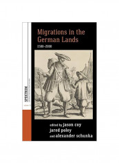 Migrations In The German Lands, 1500-2000 Hardcover