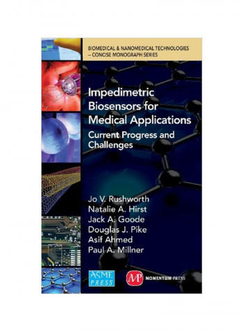 Impedimetric Biosensors For Medical Applications: Current Progress And Challenges Hardcover