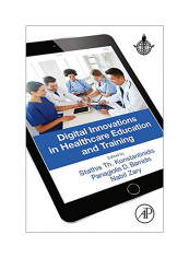 Digital Innovations in Healthcare Education and Training Paperback
