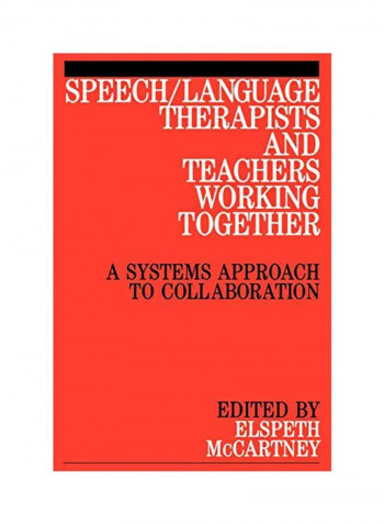 Speech / Language Therapists And Teachers Working Together Paperback