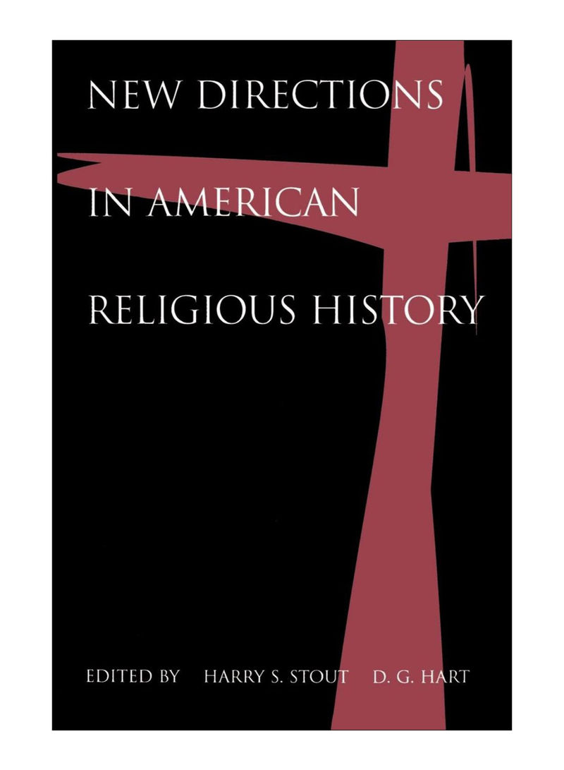 New Directions In American Religious History Paperback