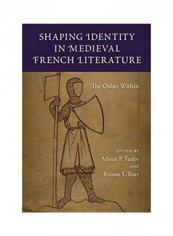 Shaping Identity in Medieval French Literature Hardcover English by Adrian P. Tudor