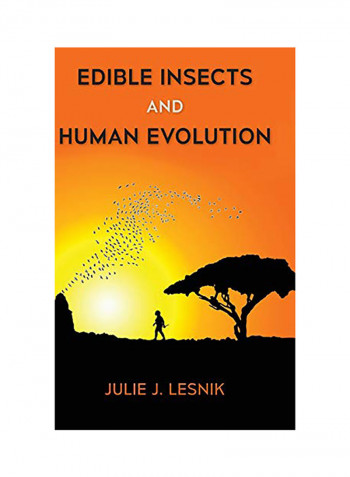 Edible Insects And Human Evolution Hardcover