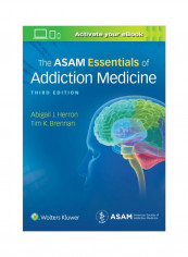 The Asam Essentials Of Addiction Medicine Paperback 3