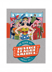 Justice League of America: The Silver Age Omnibus, Volume 2 Hardcover