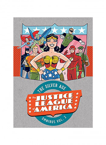 Justice League of America: The Silver Age Omnibus, Volume 2 Hardcover