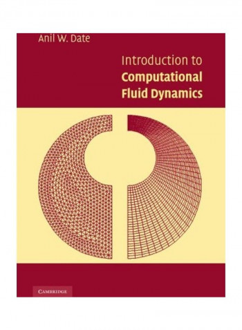 Introduction To Computational Fluid Dynamics Paperback English by Anil W. Date