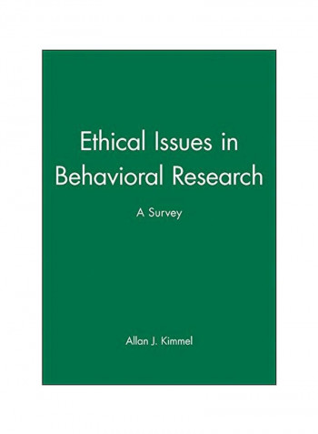 Ethical Issues In Behavioral Research: A Survey Paperback