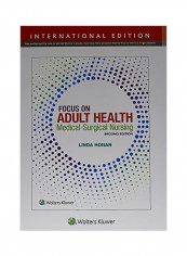 Focus On Adult Health: Medical-Surgical Nursing Hardcover