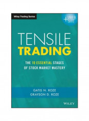 Tensile Trading : The 10 Essential Stages Of Stock Market Mastery Hardcover English by Gatis N. Roze - 17 June 2016