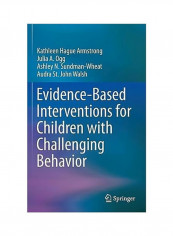 Evidence Based Interventions For Children With Challenging Behavior Hardcover