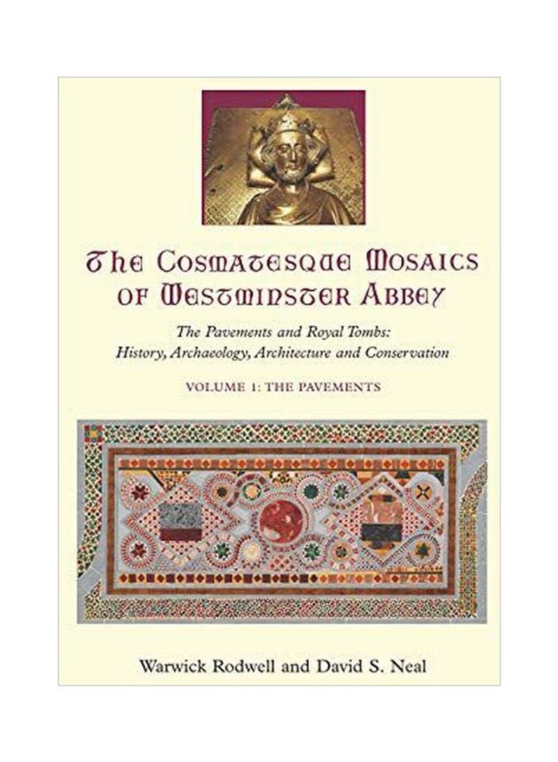The Cosmatesque Mosaics Of Westminster Abbey Hardcover